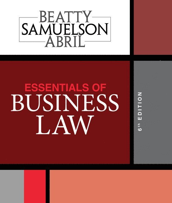 Jeffrey Beatty, Susan Samuelson, Patricia Abril, Jeffrey (Boston University Questrom School of Business) Beatty, Susan (Boston University Questrom School of Business) Samuelson, Patricia (University of Miami Business School) Abril - Essentials of Business Law, Häftad