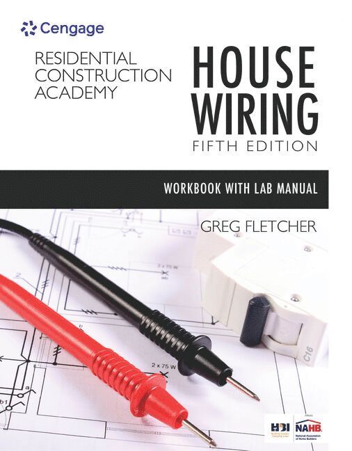 Gregory Fletcher - Student Workbook with Lab Manual for Fletcher's Residential Construction Academy: House Wiring, 5th, Häftad
