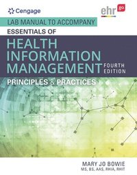 bokomslag Lab Manual for Bowie's Essentials of Health Information Management:  Principles and Practices, 4th