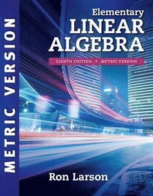 bokomslag Elementary Linear Algebra, International Metric Edition