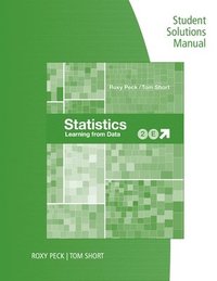 bokomslag Student Solutions Manual for Peck/Short's Statistics: Learning from  Data, 2nd