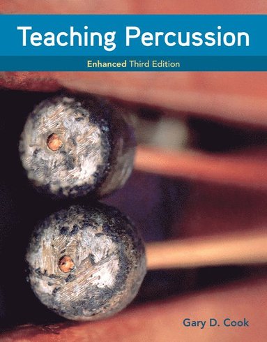 bokomslag Teaching Percussion, Enhanced, Spiral bound Version