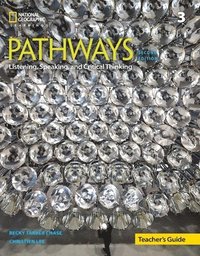 bokomslag Pathways: Listening, Speaking, and Critical Thinking 3: Teacher's Guide