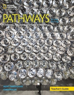 Pathways: Listening, Speaking, and Critical Thinking 3: Teacher's Guide 1