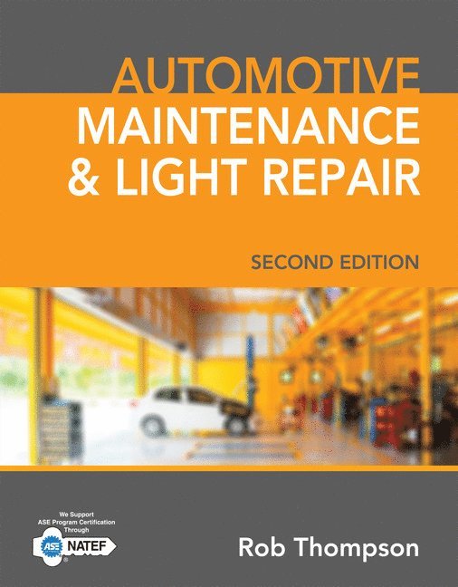Rob Thompson - Automotive Maintenance & Light Repair, Inbunden