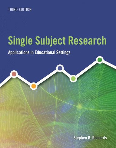 bokomslag Single Subject Research: Applications in Educational Settings