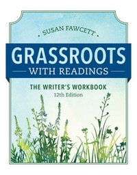 bokomslag Grassroots w/ Readings: The Writer's Workbook (w/ MLA9E Updates)