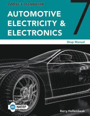 Today's Technician : Automotive Electricity and Electronics Shop Manual 1