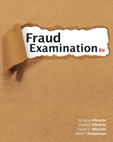 W. Albrecht, Chad Albrecht, Conan Albrecht, Mark Zimbelman - Fraud Examination, Inbunden