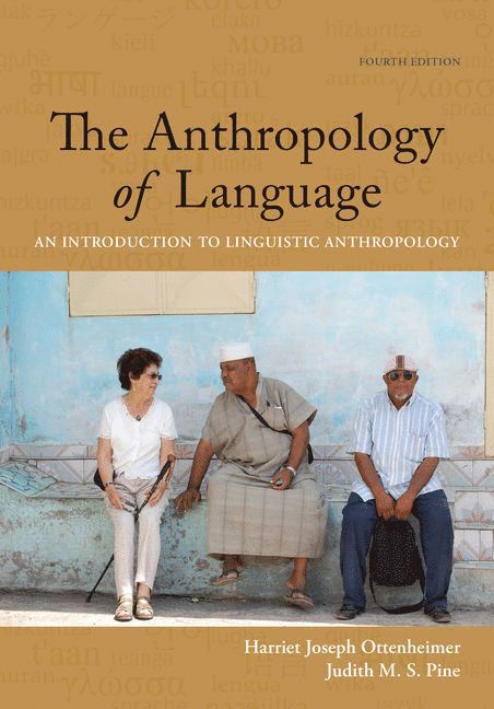 Student Workbook with Reader for Ottenheimer/Pine's The Anthropology of Language: An Introduction to Linguistic Anthropology, 4th 1