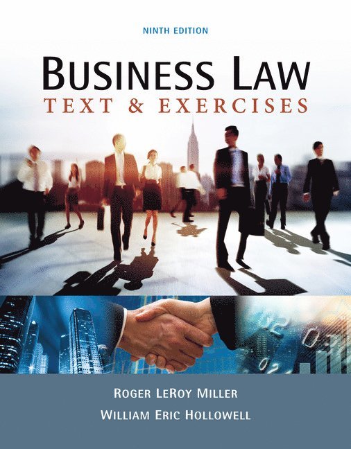 Roger Miller, William E. Hollowell - Business Law: Text & Exercises, Häftad