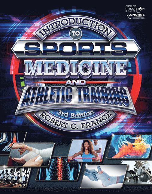 Robert France - Introduction to Sports Medicine and Athletic Training, 3rd Student Edition, Inbunden