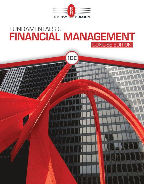 Fundamentals of Financial Management, Concise Edition 1