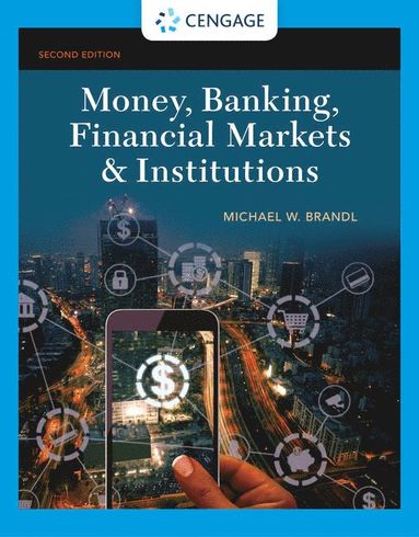 bokomslag Money, Banking, Financial Markets & Institutions