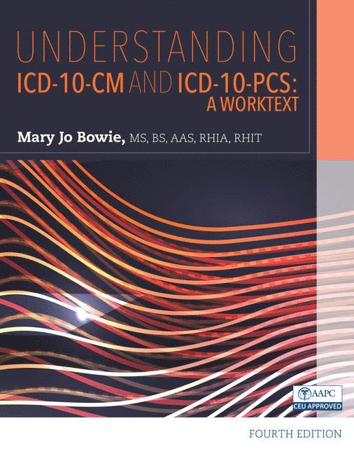 Understanding ICD-10-CM and ICD-10-PCS 1