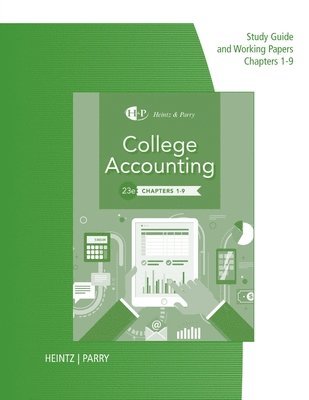 James Heintz, Robert Parry - Study Guide with Working Papers for Heintz/Parry's College Accounting,  Chapters 1- 9, 23rd, Häftad