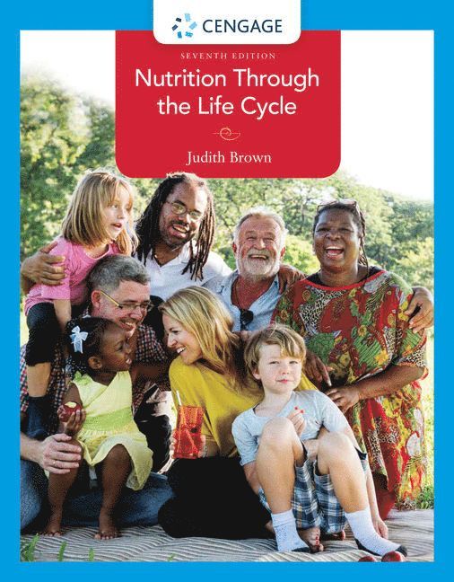 Nutrition Through the Life Cycle 1