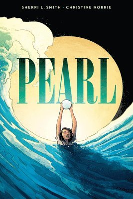 Pearl: A Graphic Novel 1