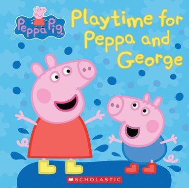 bokomslag Play Time for Peppa and George (Peppa Pig)