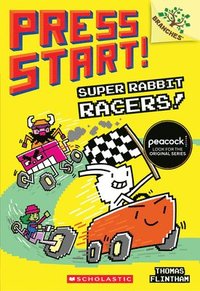 bokomslag Super Rabbit Racers!: A Branches Book (Press Start! #3): Volume 3