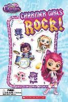 Charmer Girls Rock! (Scholastic Reader, Level 1: Little Charmers) [With Puffy Stickers] 1