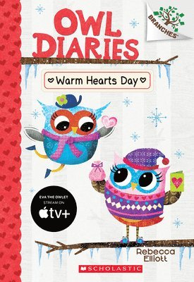 Rebecca Elliott - Warm Hearts Day: A Branches Book (Owl Diaries #5): Volume 5, Häftad