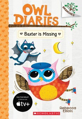 Rebecca Elliott - Baxter is Missing: A Branches Book (Owl Diaries #6), Häftad