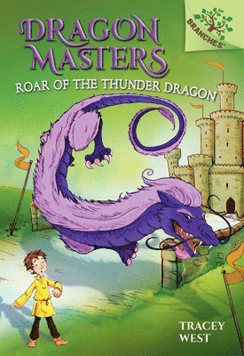 Tracey West - Roar of the Thunder Dragon: A Branches Book (Dragon Masters #8): Volume 8, Inbunden