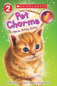 bokomslag Pet Charms #3: Here, Kitty, Kitty (Scholastic Reader, Level 2)