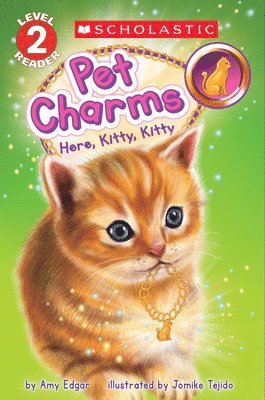 bokomslag Pet Charms #3: Here, Kitty, Kitty (Scholastic Reader, Level 2)