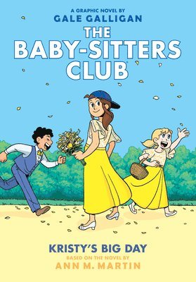 Kristy's Big Day: A Graphic Novel (The Baby-sitters Club #6) 1