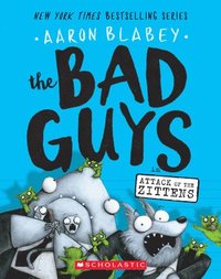 bokomslag The Bad Guys in Attack of the Zittens (The Bad Guys #4)