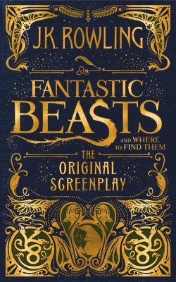 bokomslag Fantastic Beasts And Where To Find Them: The Original Screenplay