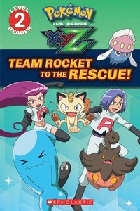 bokomslag Team Rocket to the Rescue! (Pokémon Kalos: Scholastic Reader, Level 2)
