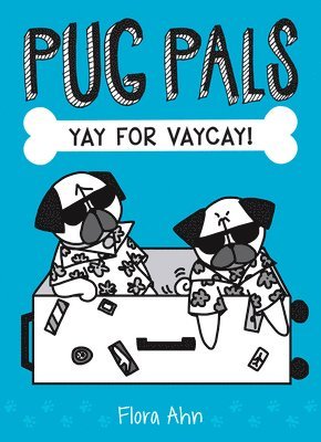 bokomslag Yay For Vaycay! (Pug Pals #2)