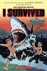 bokomslag I Survived The Shark Attacks Of 1916: A Graphic Novel (I Survived Graphic Novel #2)