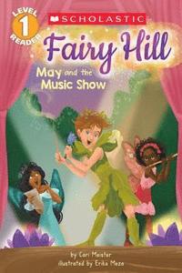 bokomslag May And The Music Show (scholastic Reader, Level 1: Fairy Hill)
