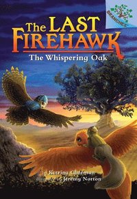 bokomslag The Whispering Oak: A Branches Book (the Last Firehawk #3): Volume 3