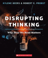 bokomslag Disrupting Thinking: Why How We Read Matters