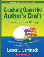 Lester Laminack, Lester L. Laminack - Cracking Open the Author's Craft (Revised): Teaching the Art of Writing, Häftad