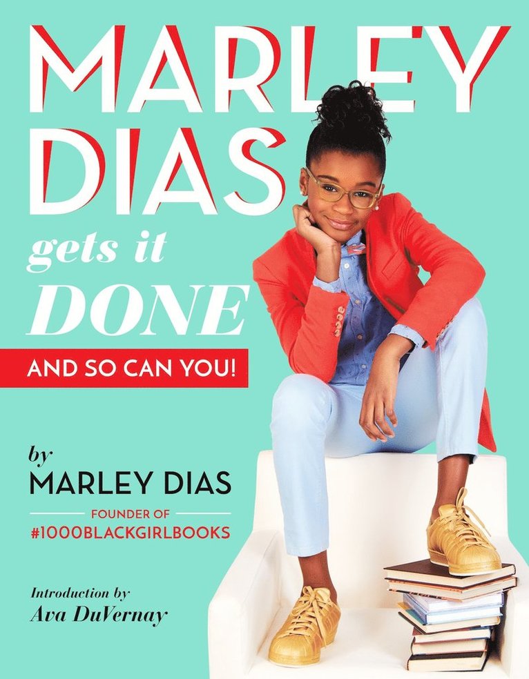 Marley Dias - Marley Dias Gets it Done And So Can You, Häftad