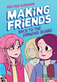 bokomslag Making Friends: Back To The Drawing Board: A Graphic Novel (Making Friends #2) (Library Edition)