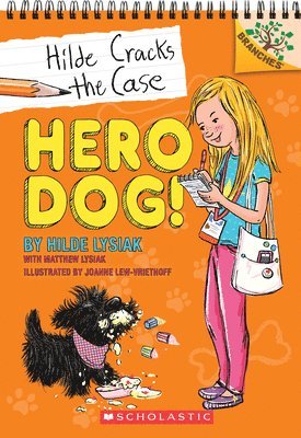 Hilde Lysiak, Matthew Lysiak - Hero Dog!: A Branches Book (Hilde Cracks the Case #1): Volume 1, Häftad