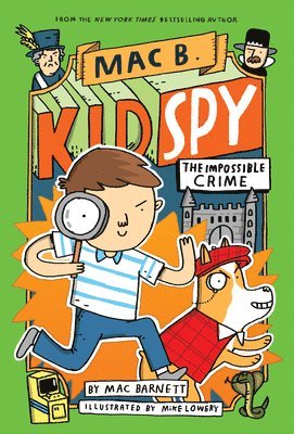 Mac Barnett - The Impossible Crime (Mac B., Kid Spy #2), Inbunden