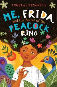 bokomslag Me, Frida, and the Secret of the Peacock Ring (Scholastic Gold)