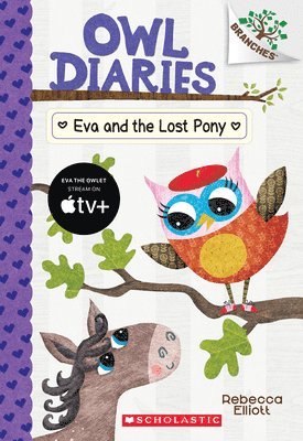 Rebecca Elliott - Eva and the Lost Pony: A Branches Book (Owl Diaries #8), Häftad
