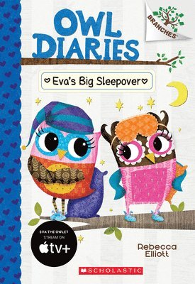 Rebecca Elliott - Eva's Big Sleepover: A Branches Book (Owl Diaries #9), Häftad