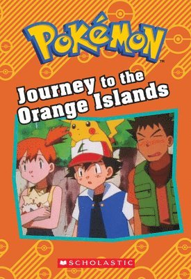 Tracey West - Journey to the Orange Islands (Pokémon: Chapter Book), Häftad