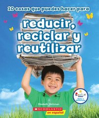 bokomslag 10 Cosas Que Puedes Hacer Para Reducir, Reciclar Y Reutilizar (Rookie Star: Make a Difference)