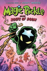 bokomslag Magic Pickle and the Roots of Doom: A Graphic Novel